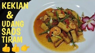 KEKIAN & UDANG SAOS TIRAM