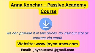 Anna Konchar – Passive Academy Course