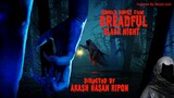 Dreadful Black Night Horror Shortfilm 2023 । Md Shahrukh । Md Sajib । Akash Hasan Ripon