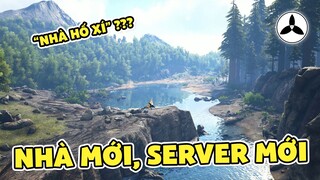 ARK | Server Mới, Nhà Mới