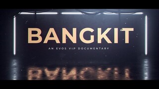 ONE TEAM ONE VOICE ONE FAMILY : BANGKIT | EVOS VIP DOCUMENTARY | EPISODE 3