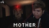 JUMPSCARES EVERYWHERE! | Mother #4 [Tagalog]