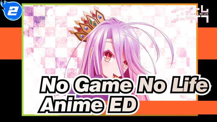 [4K] No Game No Life ED - Oracion_2