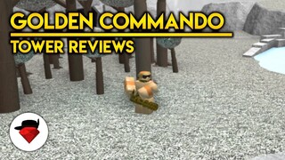 Golden Commando | Tower Reviews | Tower Battles [ROBLOX]