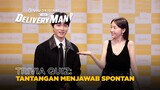 Delivery Man | Trivia: Jawab Spontan | Yoon Chan Young dan Bang Min Ah