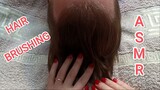 ASMR 💫 HAIR BRUSHING AND PARTING WITH SOFT CHEWING GUM