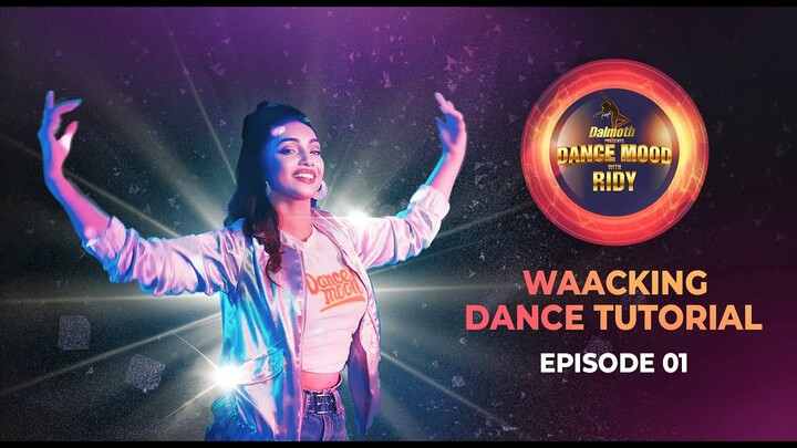 Dance mood with Ridy | Waacking | Episode 1
