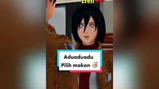 Mikasa pilih makan be like 😌 snk shingekinokyojin aot AttackOnTitan fyp untukanda foryoupage untukmu BersatuDiGrabFood eren mikasa levi