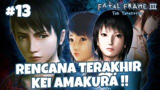 [PART 13] RENCANA TERAKHIR KEI AMAKURA - FATAL FRAME 3 : THE TORMENTED INDONESIA