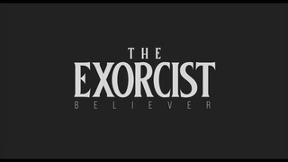 The Exorcist_ Believer _ 2023