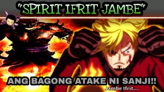 Ang bagong atake ni Sanji " Spirit Ifrit Jambe"