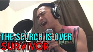 THE SEARCH IS OVER - Survivor (Cover by Bryan Magsayo - Online Request)