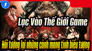 [Lạc Vào Thế Giới Game] Hồi tưởng lại những cảnh mang tính biểu tượng trong phần 3_1