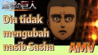 [Attack on Titan] AMV | Dia tidak mengubah nasib Sasha