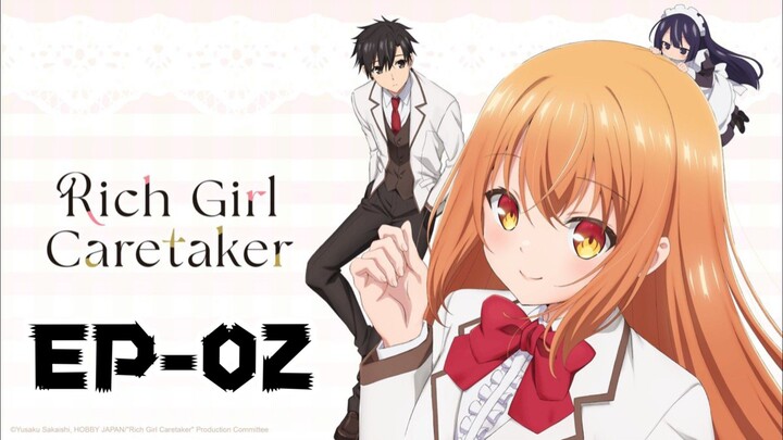 Rich Girl Caretaker || S1 || EP-02 [HINDI] ENG-SUB