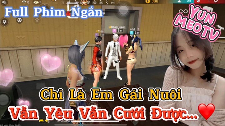 Full Phim Ngôn Tình FreeFire | “Chỉ Là Em Gái Nuôi Vẫn Yêu Vẫn Cưới Được” | YunMeo TV