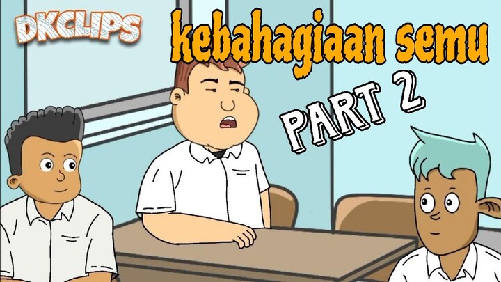 kebahagiaan semu PART 2 - animasi keluarga