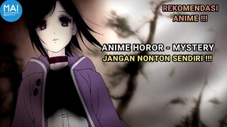 [17+] REKOMENDASI 3 ANIME HOROR - MYSTERY ! Siapkan fisik dan mental kalian - MOMENTANIMEID