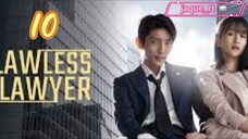 Title: Lawless Lawyer | Tagalog dubbed (episode 10)