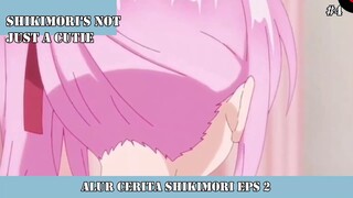 ALUR CERITA SHIKIMORI EPS 2 #4