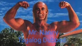 MR. NANNY (1993) TAGALOG DUBBED FULL MOVIE HULK HOGAN (GMA 7, GTV VER)