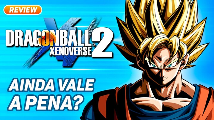 Ainda vale a pena comprar Dragon Ball Xenoverse 2? | REVIEW