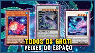 TODOS OS GHOTI - OS "FISH" DO ESPAÇO | YU-GI-OH! ESPECIAL