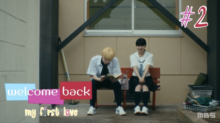 (ซับไทย) ยินดีต้อนรับคุณรักแรก ตอนที่ 2