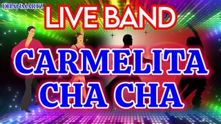 LIVE BAND || CARMELITA CHA CHA | QUIRICO BASILON CHA CHA
