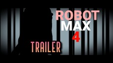 Robot Max 4 - (Official Trailer) - Terzom 2 Komedi