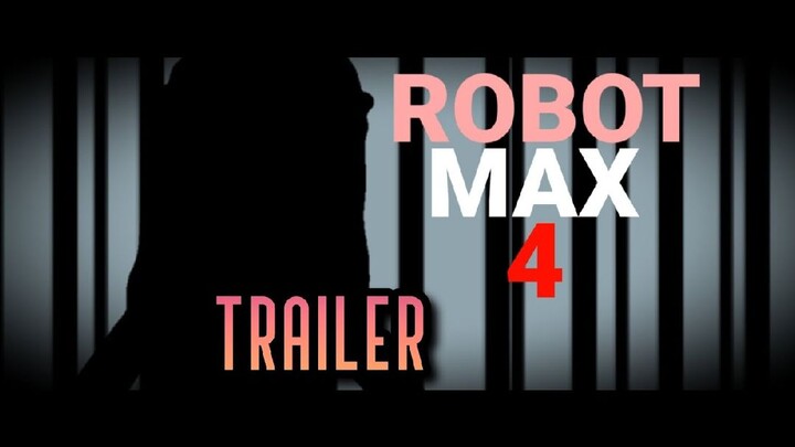 Robot Max 4 - (Official Trailer) - Terzom 2 Komedi