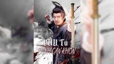 Phu Tử Định Càn Khôi - Teacher Secures the Universe - Phụ đề tiếng Việt