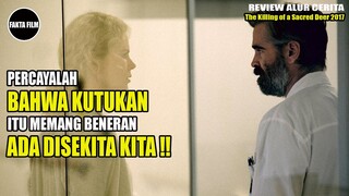 KEJAIDAN PALING MENGERIKAN DARI SEBUAH KUTUKAN!! Alur Cerita Film The K!lling of a S4cred Deer 2017