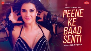 Peene Ke Baad Senti Kavya Thapar Sakshi Holkar Samar M Vivek Kar Kumaar Zee Music Originals 4K