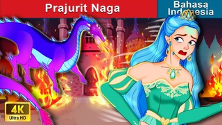 Prajurit Naga 👸 Dongeng Bahasa Indonesia 🌜 WOA - Indonesian Fairy Tales