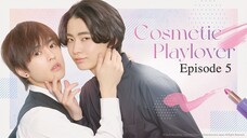 🇯🇵 | Cosmetic Playlover Episode 5 [ENG SUB]