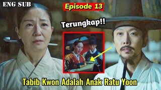 Under The Queen's Umbrella Ep13 || Revealed!! Physician Kwon is the Son of Former Queen Yoon
