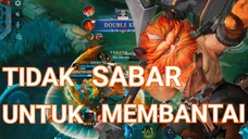 [TA] TIDAK SABAR UNTUK MEMBANTAI
