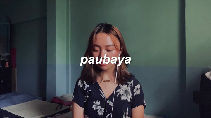 paubaya - moira dela torre (cover)