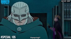 AWAL MULA KASHIN KOJI DICIPTAKAN DI ERA SHIPPUDEN ! - Boruto Two Blue Vortex 26 Part SPESIAL 105