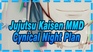 [Jujutsu Kaisen MMD / Mahito] Cynical Night Plan