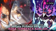 ONE PIECE 1150 - RAHASIA PEDANG ELBAF YANG DICARI RYUMA & KITAB NIKA YANG DITAKUTI PEMERINTAH DUNIA!