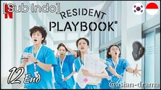 Resident Playbook (2025) – Eps. 12 End [Sub Indo]