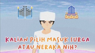 KALIAN PILIH SURGA ATAU NERAKA? || DRAMA SAKURA SCHOOL SIMULATOR