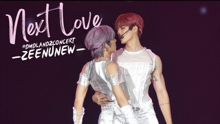 [Fancam] Next Love - ZeeNunew #DMDLAND2CONCERT