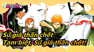 [Sứ giả thần chết / Ký ức về các Anime Quyền 6] Tạm biệt, Sứ giả thần chết!_1