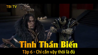 Tinh Thần Biến Tập 6 - Chỉ cần vậy thôi là đủ