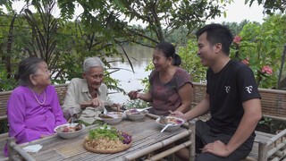 MÓN BÚN CÁ - gặp lại Ông Bà sau giãn cách | Chuyện Phương Kể • Tập 162