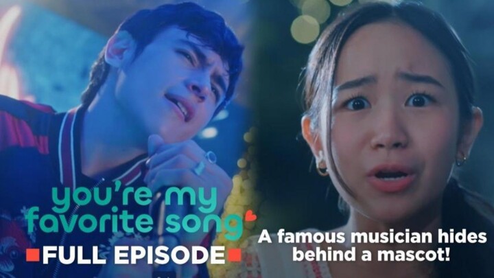 You're My Favorite Song: Full Episode 1 (list June 22,2026)