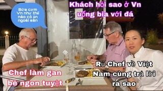 Chef làm món gan ngon tuyệt/hỏi sao ở Vn uống bia cho đá/rủ Chef về Vn cùng gia đình/cuộc sống pháp